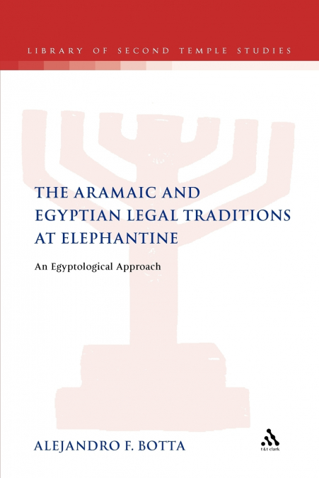 The Aramaic and Egyptian Legal Traditions at Elephantine