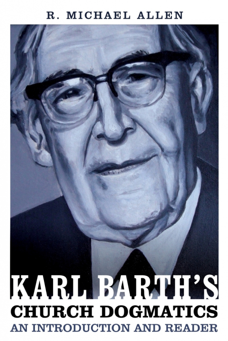 Karl Barth’s Church Dogmatics