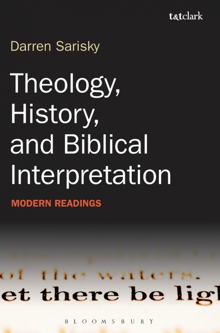 Theology, History, and Biblical Interpretation
