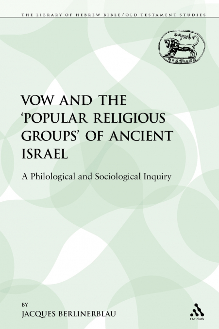 The Vow and the ’Popular Religious Groups’ of Ancient Israel