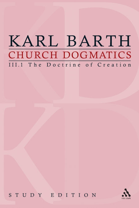 Church Dogmatics Study Edition 13