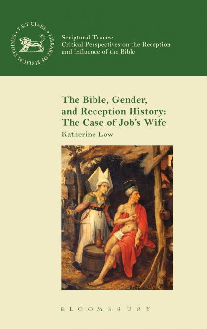 The Bible, Gender, and Reception History