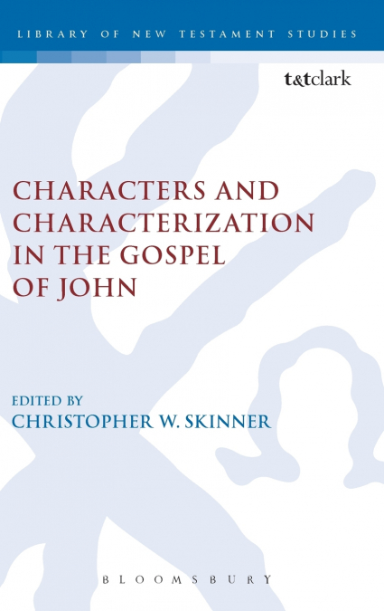 Characters and Characterization in the Gospel of John