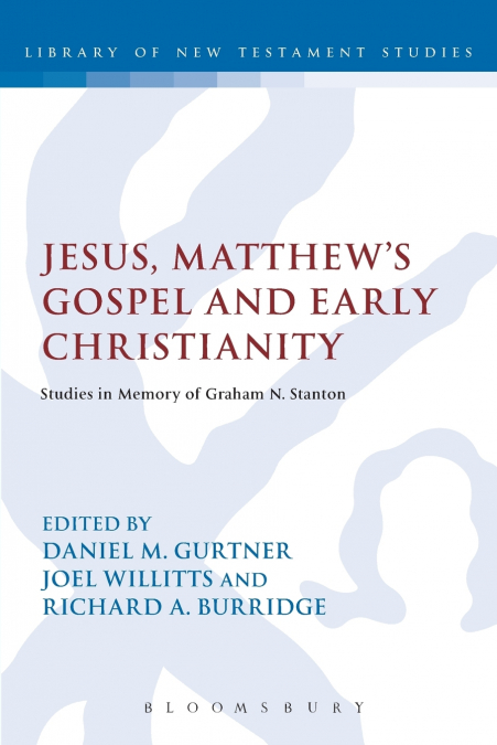 Jesus, Matthew’s Gospel and Early Christianity