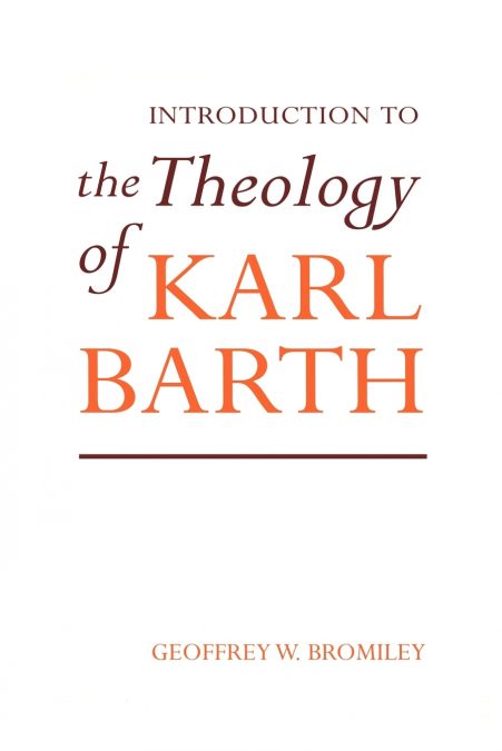 Introduction to the Theology of Karl Barth