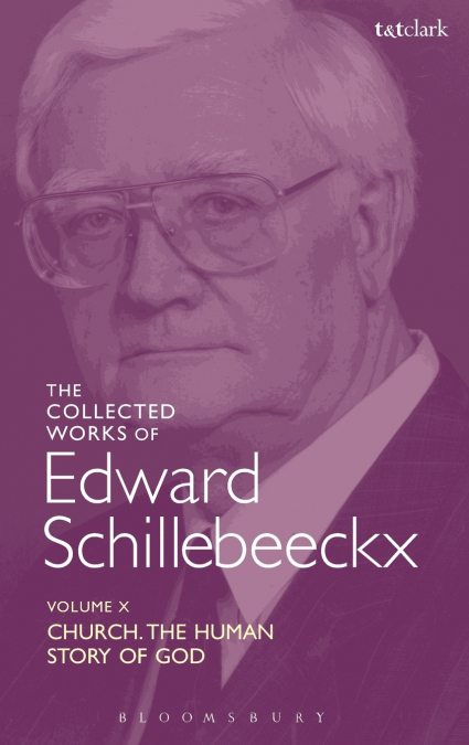 The Collected Works of Edward Schillebeeckx Volume 10