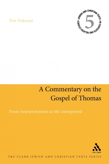 A Commentary on the Gospel of Thomas