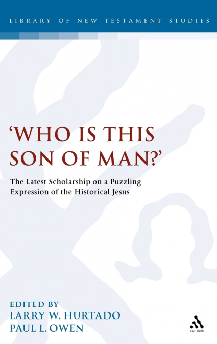 ’Who Is This Son of Man?’