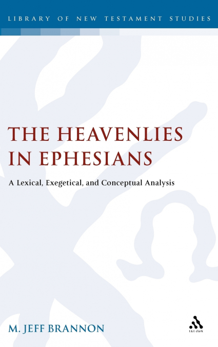 The Heavenlies in Ephesians