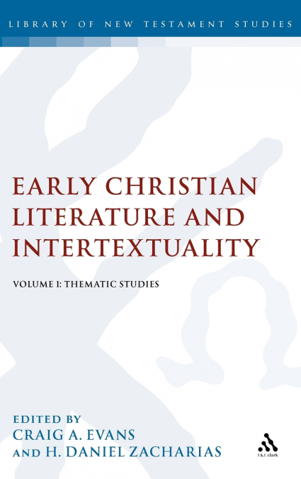 Early Christian Literature and Intertextuality, Volume 1
