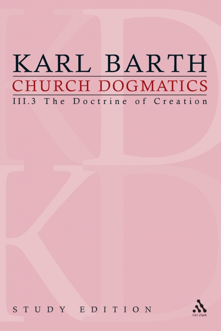 Church Dogmatics Study Edition 18