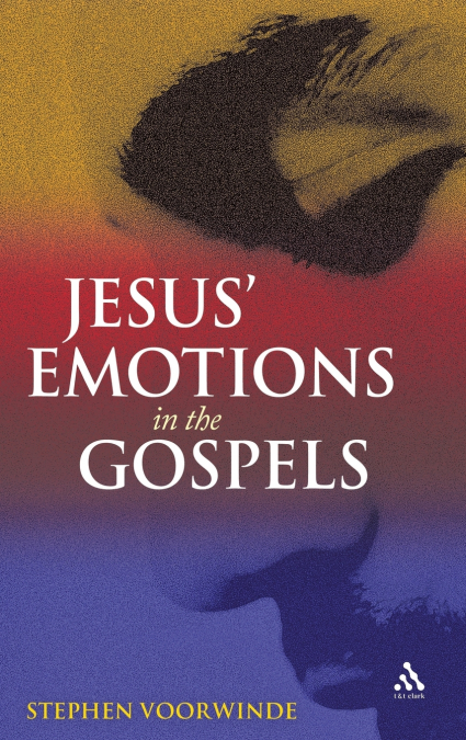 Jesus’ Emotions in the Gospels