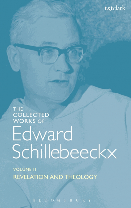 The Collected Works of Edward Schillebeeckx Volume 2