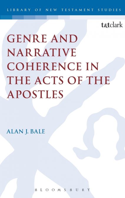 Genre and Narrative Coherence in the Acts of the Apostles