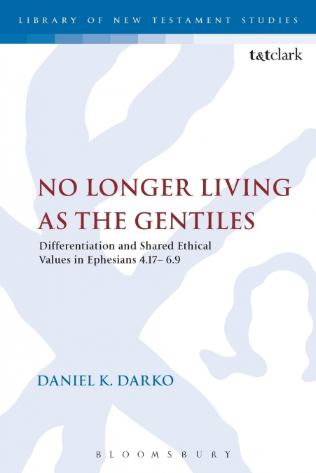 No Longer Living as the Gentiles