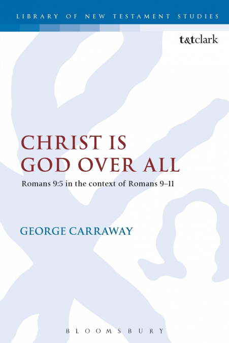 Christ is God Over All