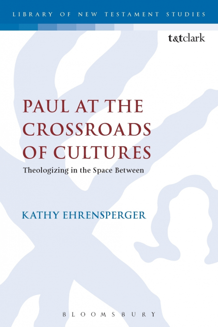 Paul at the Crossroads of Cultures