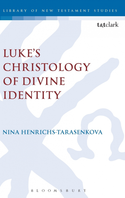 Luke’s Christology of Divine Identity