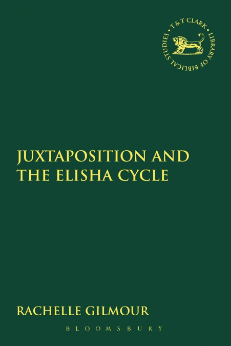 Juxtaposition and the Elisha Cycle