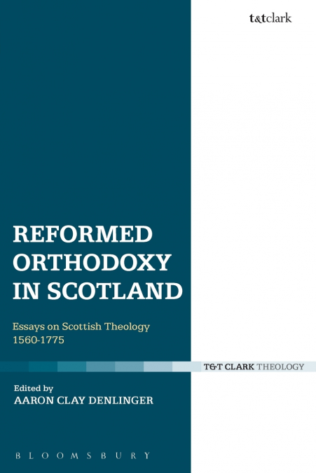 Reformed Orthodoxy in Scotland