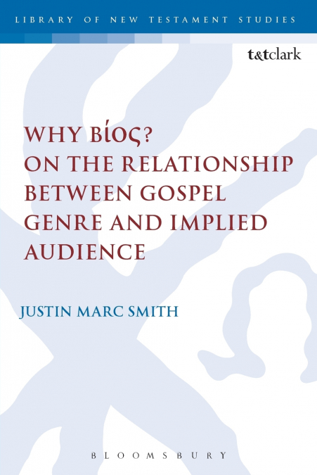 Why Bíos? On the Relationship Between Gospel Genre and Implied Audience