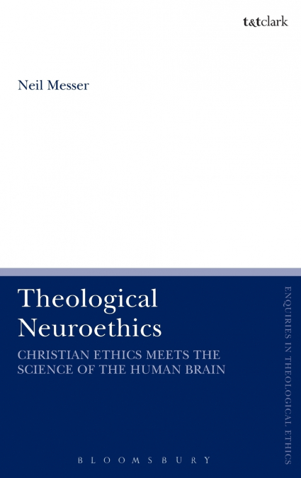 Theological Neuroethics
