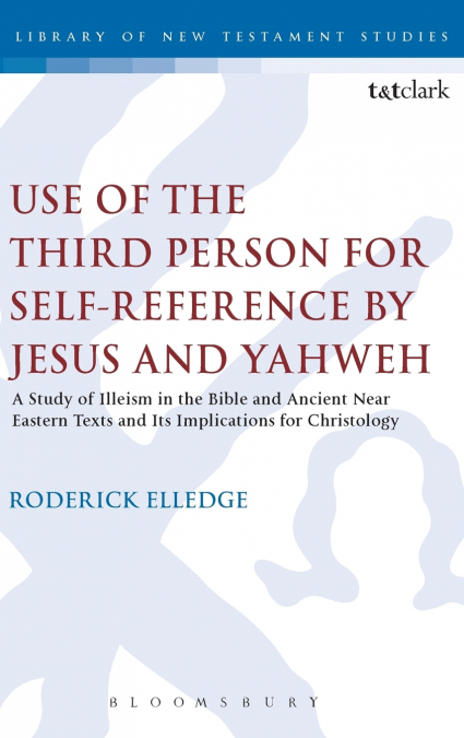 Use of the Third Person for Self-Reference by Jesus and Yahweh