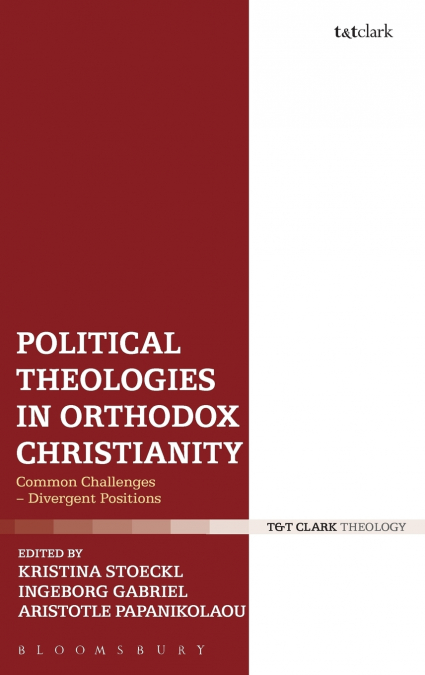Political Theologies in Orthodox Christianity