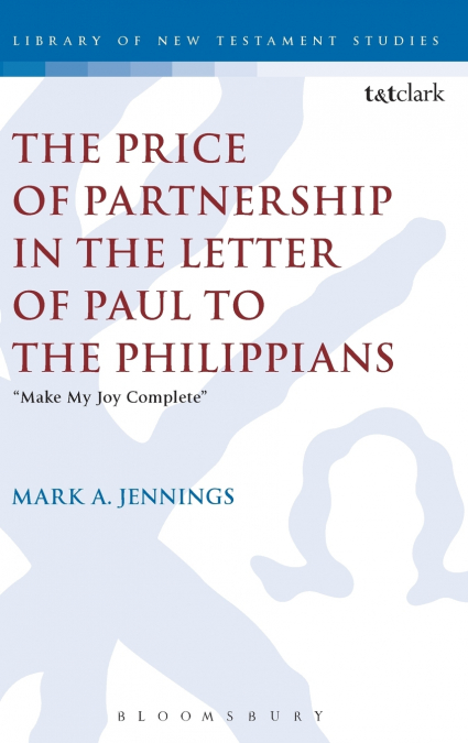 The Price of Partnership in the Letter of Paul to the Philippians