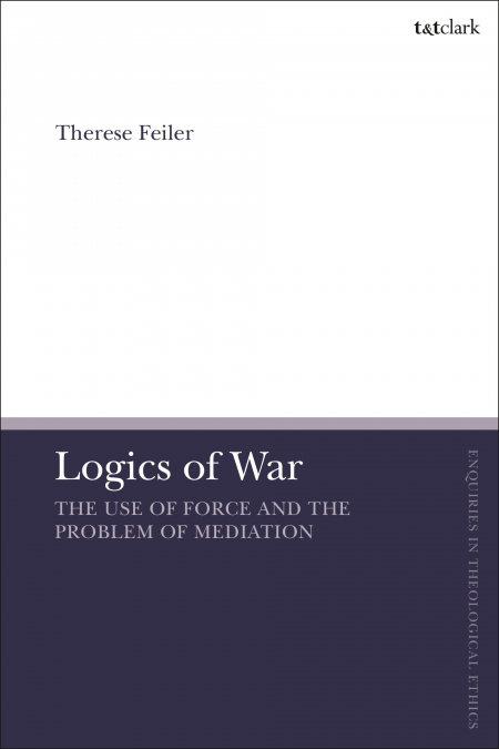Logics of War The Use of Force and the Problem of Mediation