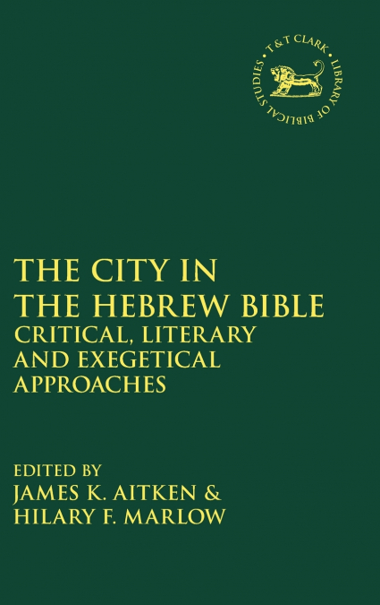The City in the Hebrew Bible