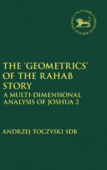 The ’Geometrics’ of the Rahab Story