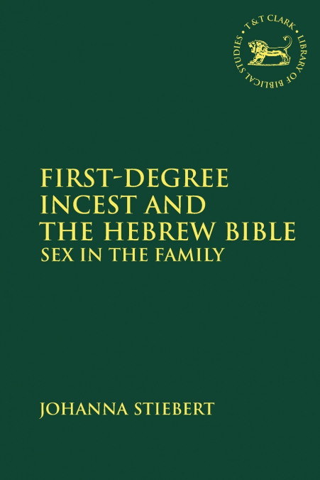 First-Degree Incest and the Hebrew Bible