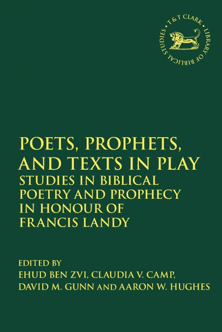 Poets, Prophets, and Texts in Play