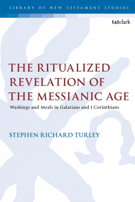 The Ritualized Revelation of the Messianic Age