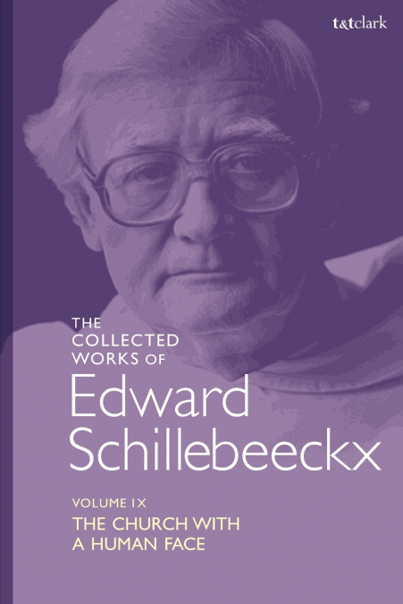 The Collected Works of Edward Schillebeeckx Volume 9