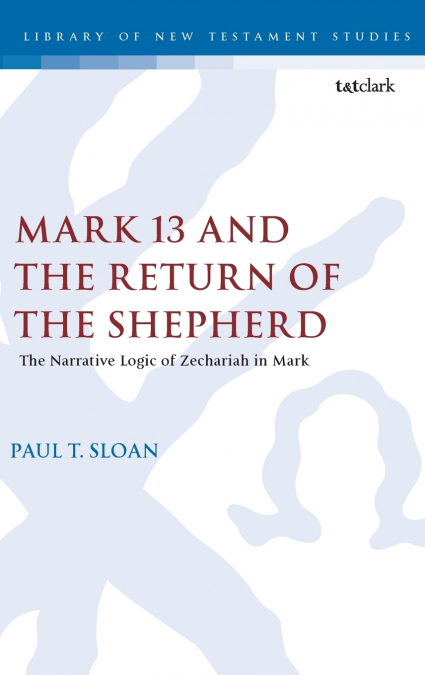 Mark 13 and the Return of the Shepherd