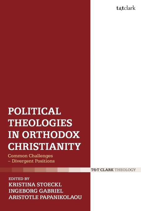 Political Theologies in Orthodox Christianity