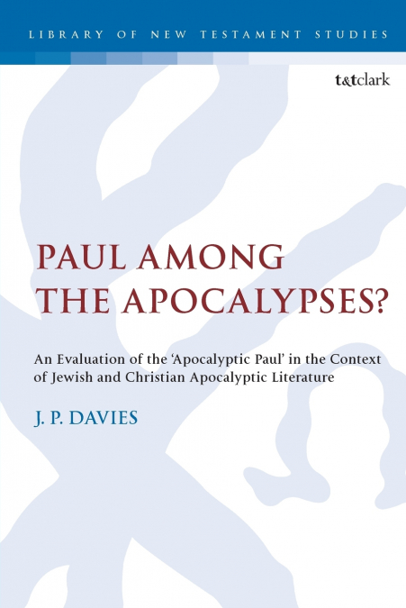 Paul Among the Apocalypses?