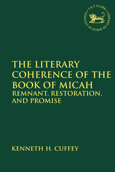The Literary Coherence of the Book of Micah