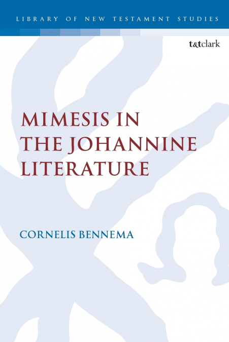 Mimesis in the Johannine Literature