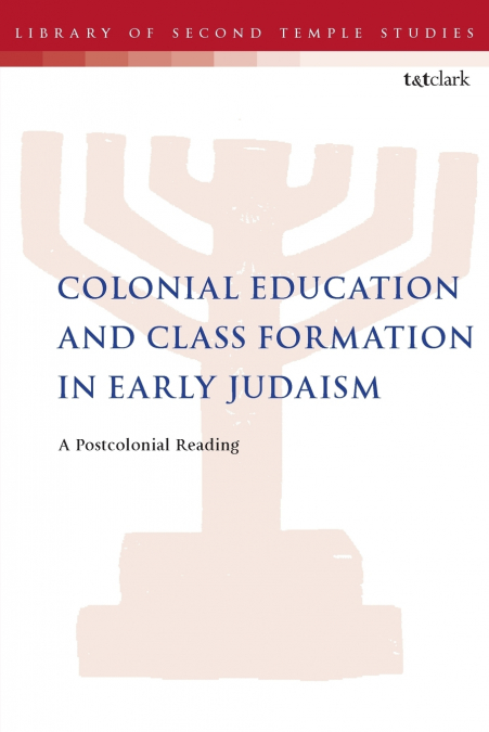 Colonial Education and Class Formation in Early Judaism