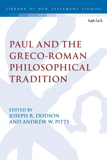 Paul and the Greco-Roman Philosophical Tradition