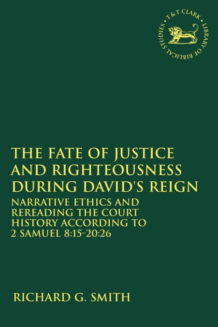 The Fate of Justice and Righteousness during David’s Reign