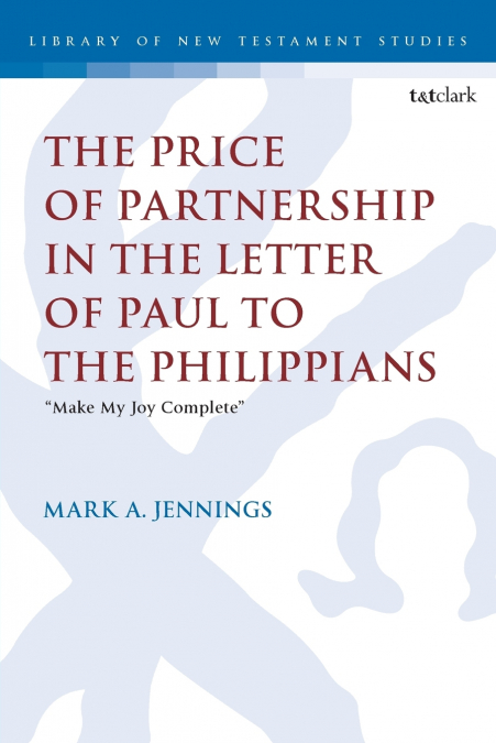 The Price of Partnership in the Letter of Paul to the Philippians