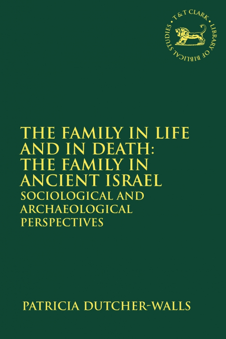 The Family in Life and in Death