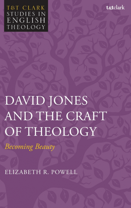 David Jones and the Craft of Theology