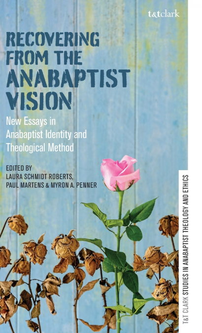Recovering from the Anabaptist Vision