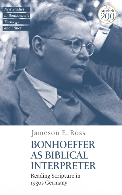 Bonhoeffer as Biblical Interpreter
