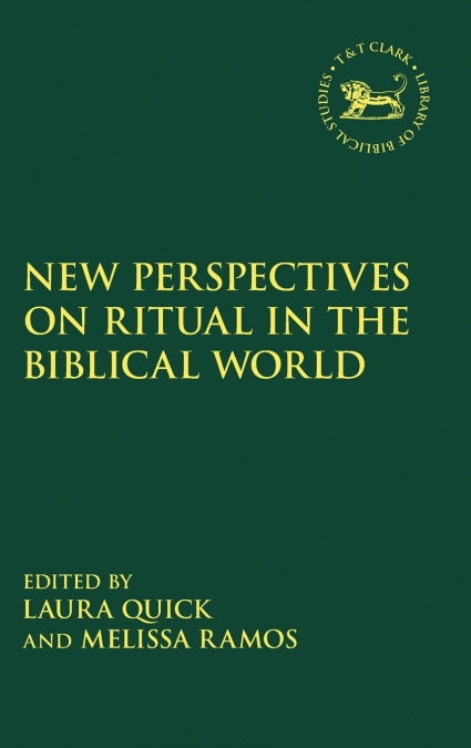New Perspectives on Ritual in the Biblical World
